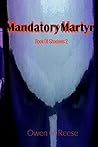 Mandatory Martyr:...