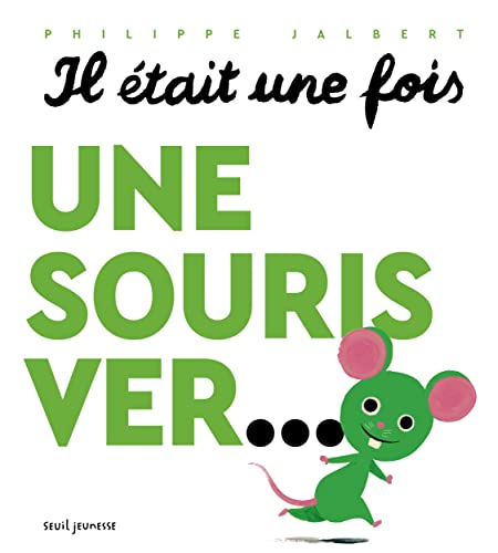 Il était une fois une souris ver... (Hardcover)