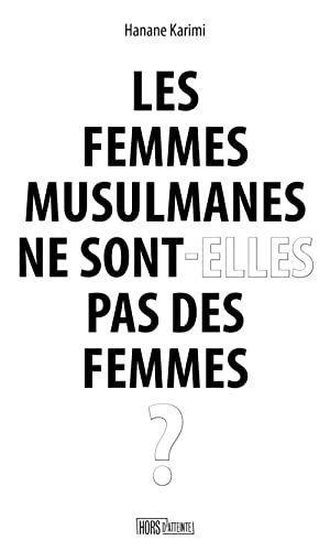 Les femmes musulmanes ne sont-elles pas des femmes ? (Paperback)