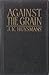 Against The Grain