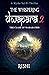 The Whispering Dwapara 2 by Rishi Shrivastava