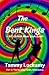 The Bent Kings: A 1960's Co...