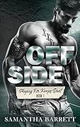 Offside (Playing For Keeps Duet #1)