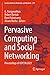 Pervasive Computing and Social Networking: Proceedings of ICPCSN 2021 (Lecture Notes in Networks and Systems, 317)