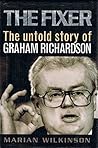 The Fixer: The Untold Story of Graham Richardson The Fixer: The Untold Story of Graham Richardson