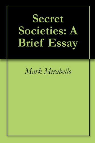 Secret Societies: A Brief Essay (Kindle Edition)