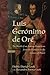 Luis Gerónimo de Oré: The W...