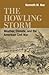 The Howling Storm: Weather, Climate, and the American Civil War (Conflicting Worlds: New Dimensions of the American Civil War)