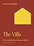 The Villa: Form and Ideology of Country Houses (The A. W. Mellon Lectures in the Fine Arts)