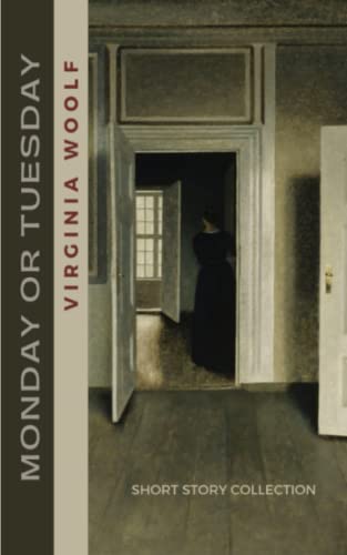 Monday or Tuesday: The 1921 Short Story Collection
