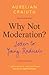 Why Not Moderation?: Letter...
