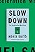 Slow Down: The Degrowth Manifesto