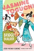 Jasmine Toguchi, Bridge Builder