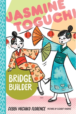 Jasmine Toguchi, Bridge Builder (Jasmine Toguchi, #7)