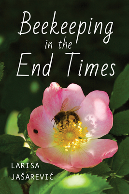 Beekeeping in the End Times (Hardcover)