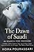 The Dawn of Saudi: In Search For Freedom