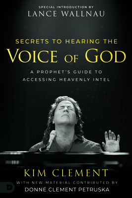 Secrets to Hearing the Voice of God: A Prophet’s Guide to Accessing Heavenly Intel