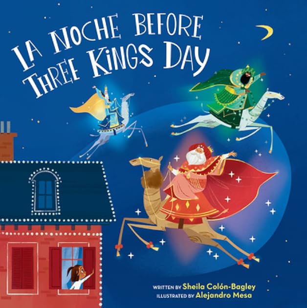 La Noche Before Three Kings Day