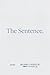 The Sentence by Morri Creech
