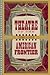 Theatre on the American Frontier by Thomas A. Bogar
