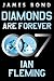 Diamonds Are Forever: A James Bond Novel