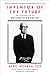 Inventor of the Future: The Visionary Life of Buckminster Fuller