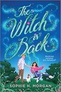 The Witch Is Back (Toil and Trouble, #1)