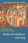 Medieval Polyphony and Song (Cambridge Introductions to Music)