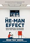 The He-Man Effect...