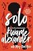 Solo: A New York Times Bestseller—A Poetic YA Journey of Music, Identity, and Confronting a Father's Legacy