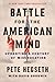Battle for the American Mind: Uprooting a Century of Miseducation