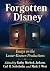 Forgotten Disney by Kathy Merlock Jackson Forgotten Disney by Kathy Merlock Jackson