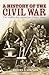 A History of the Civil War:...
