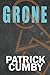 GRONE Legends of the Known Arc Book 1 by Patrick Cumby