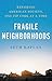 Fragile Neighborhoods: Repairing American Society, One Zip Code at a Time