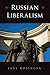 Russian Liberalism (NIU Ser...