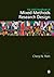 The Sage Handbook of Mixed Methods Research Design by Cheryl N. Poth