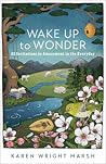 Wake Up to Wonder by Karen Wright Marsh