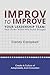 Improv to Improve Your Lead...