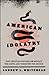 American Idolatry: How Christian Nationalism Betrays the Gospel and Threatens the Church