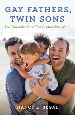 Gay Fathers, Twin Sons: The Citizenship Case That Captured the World (Hardcover)
