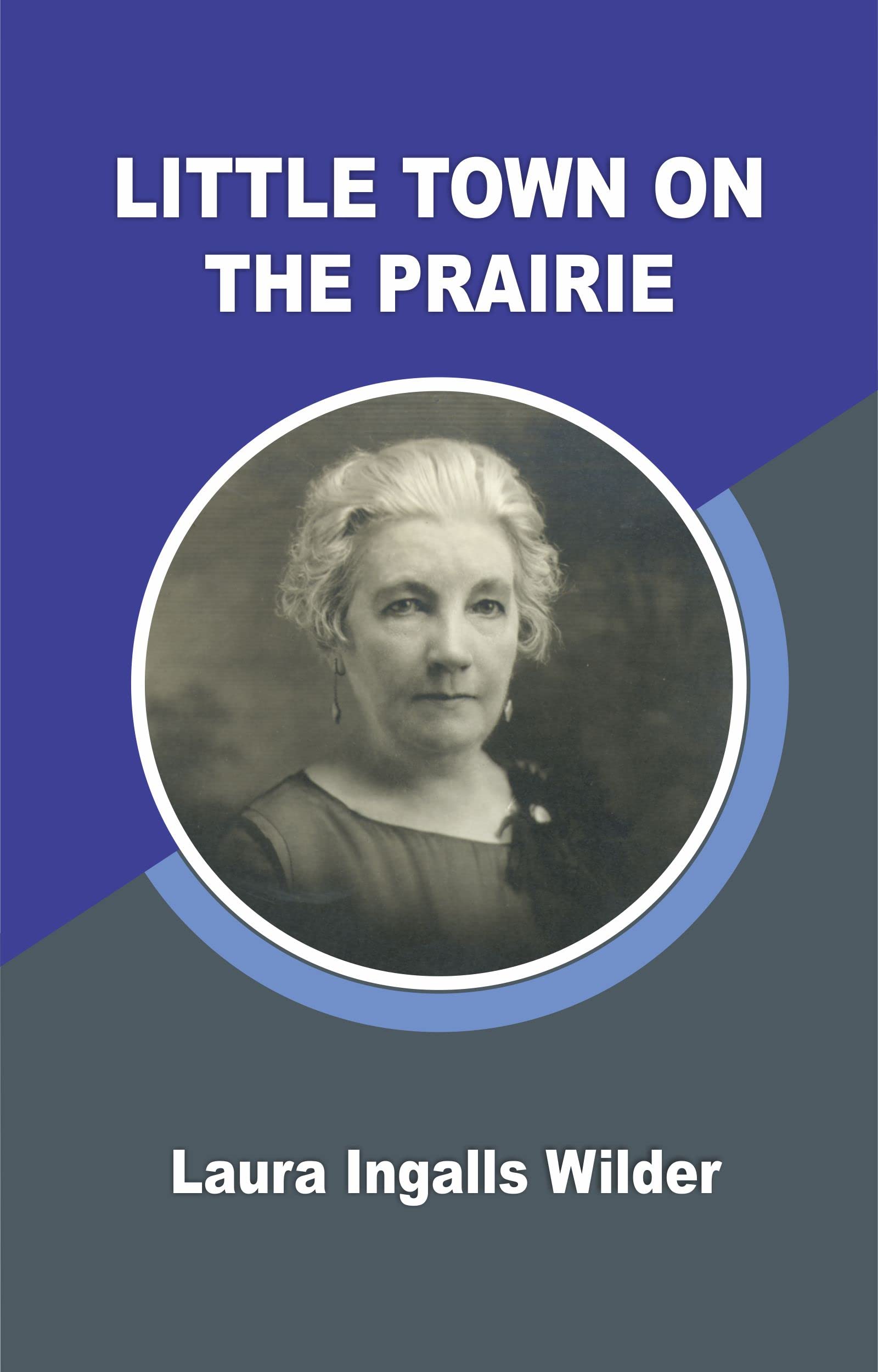 LITTLE TOWN ON THE PRAIRIE