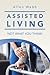 Assisted Living - Not What ...