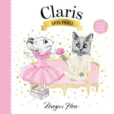 Claris Says Merci: A Petite Claris Delight (Board Book)