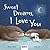 Sweet Dreams, I Love You