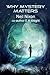 Why Mystery Matters by Neil Nixon