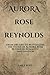 Aurora Rose Reynolds: From ...