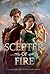 Scepter of Fire (Scepter and Crown #3)