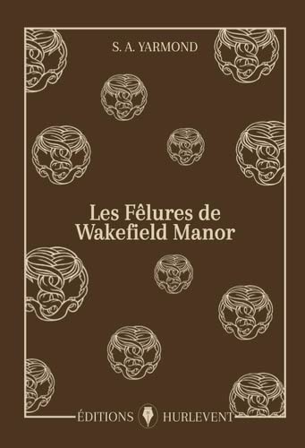 Les Fêlures de Wakefield Manor (Hardcover)