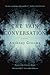 The Vain Conversation: A Novel (Story River Books)